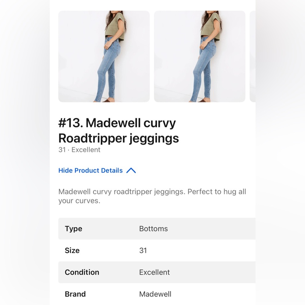 Madewell curvy
Roadtripper jeggings size 31